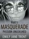 [Masquerade 01] • Passion Unleashed